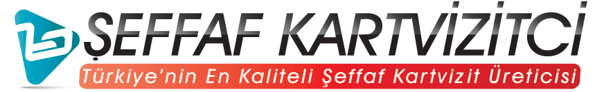 Türkiyenin En Kaliteli Şeffaf Kartvizit Üreticisi